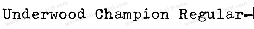 Underwood Champion Regular字体转换